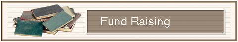            Fund Raising