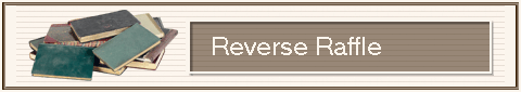            Reverse Raffle